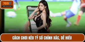 cách chơi kèo tỷ số