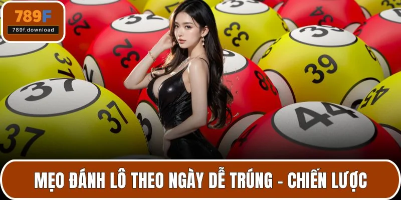 mẹo đánh lô theo ngày